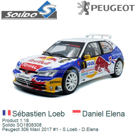 Product 1:18 | Solido SO1808308 | Peugeot 306 Maxi 2017 #1 - S.Loeb - D.Elena