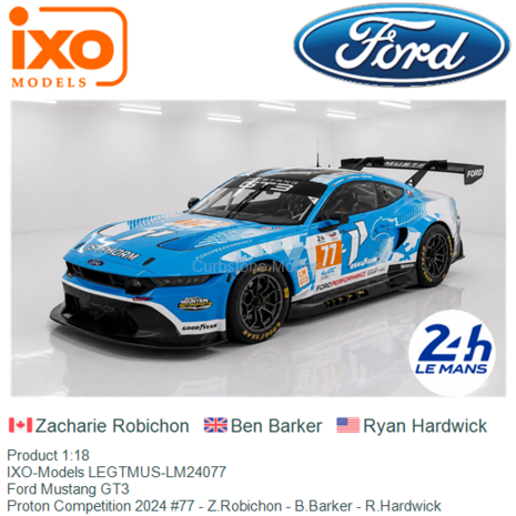 Product 1:18 | IXO-Models LEGTMUS-LM24077 | Ford Mustang GT3 | Proton Competition 2024 #77 - Z.Robichon - B.Barker - R.Hardwick