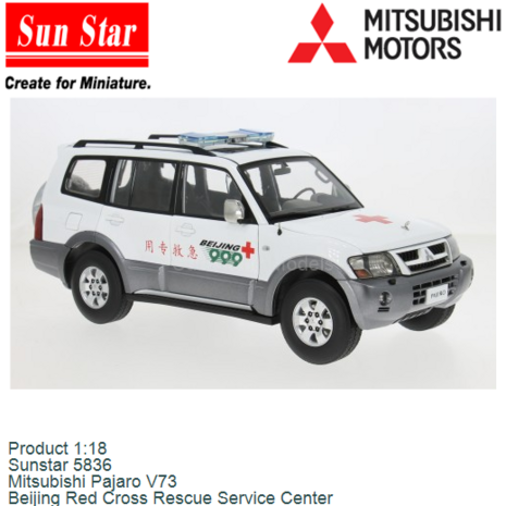 Product 1:18 | Sunstar 5836 | Mitsubishi Pajaro V73 | Beijing Red Cross Rescue Service Center