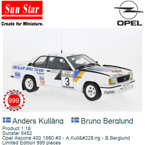 Product 1:18 | Sunstar 5452 | Opel Ascona 400 1980 #3 - A.Kulläng - B.Berglund