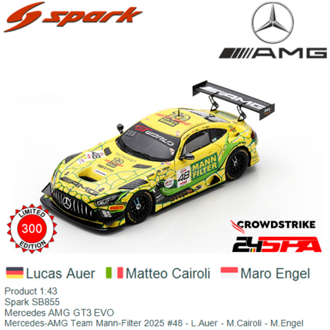 Product 1:43 | Spark SB855 | Mercedes AMG GT3 EVO | Mercedes-AMG Team Mann-Filter 2025 #48 - L.Auer - M.Cairoli - M.Engel