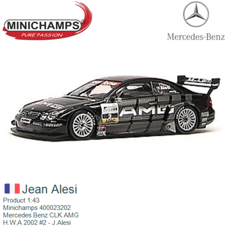 Product 1:43 | Minichamps 400023202 | Mercedes Benz CLK AMG | H.W.A 2002 #2 - J.Alesi