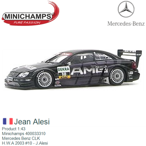 Product 1:43 | Minichamps 400033310 | Mercedes Benz CLK | H.W.A 2003 #10 - J.Alesi