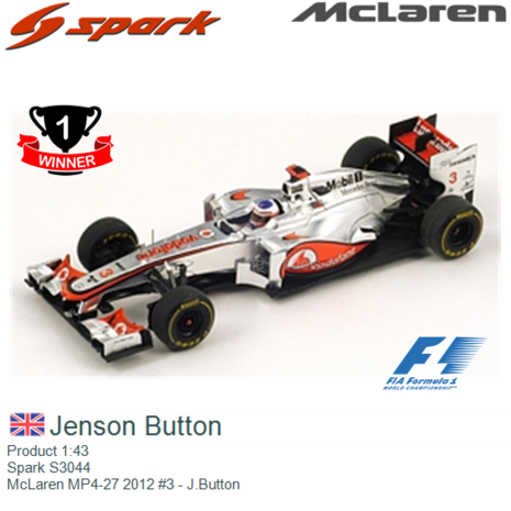 Product 1:43 | Spark S3044 | McLaren MP4-27 2012 #3 - J.Button