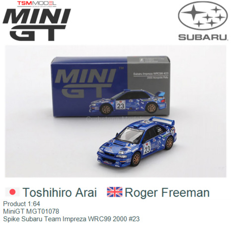 Product 1:64 | MiniGT MGT01078 | Spike Subaru Team Impreza WRC99 2000 #23