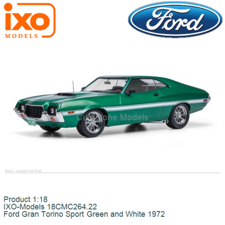 Product 1:18 | IXO-Models 18CMC264.22 | Ford Gran Torino Sport Green and White 1972