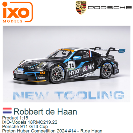 Product 1:18 | IXO-Models 18RMC219.22 | Porsche 911 GT3 Cup | Proton Huber Competition 2024 #14 - R.de Haan