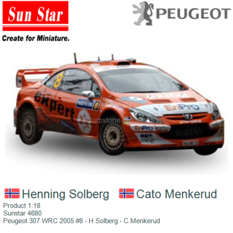 Product 1:18 | Sunstar 4680 | Peugeot 307 WRC 2005 #8 - H.Solberg - C.Menkerud