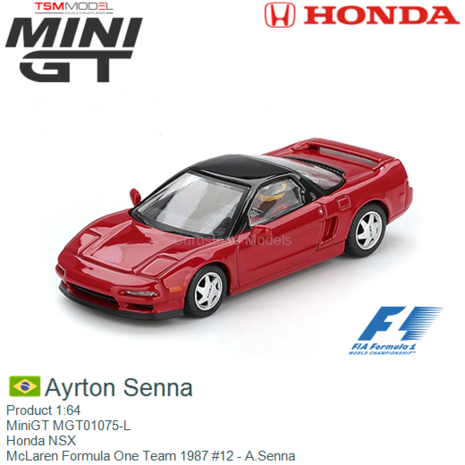 Product 1:64 | MiniGT MGT01075-L | Honda NSX | McLaren Formula One Team 1987 #12 - A.Senna