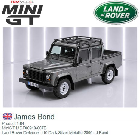 Product 1:64 | MiniGT MGT00918-007E | Land Rover Defender 110 Dark Silver Metallic 2006 - J.Bond