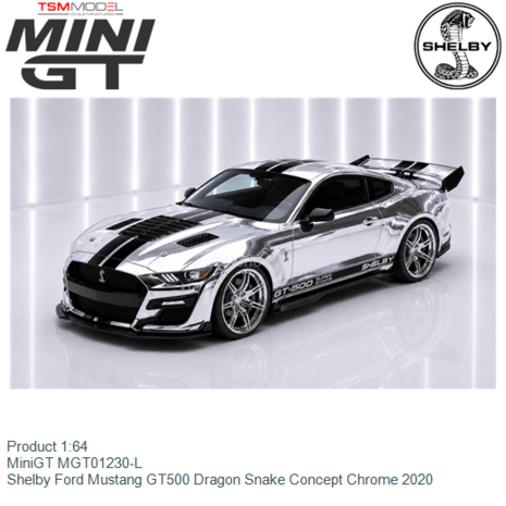 Product 1:64 | MiniGT MGT01230-L | Shelby Ford Mustang GT500 Dragon Snake Concept Chrome 2020