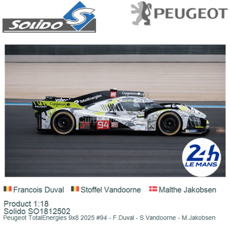 Product 1:18 | Solido SO1812502 | Peugeot TotalEnergies 9x8 2025 #94 - F.Duval - S.Vandoorne - M.Jakobsen