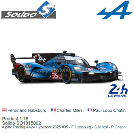 Product 1:18 | Solido SO1815002 | Alpine Racing A424 Hypercar 2025 #35 - F.Habsburg - C.Milesi - P.Chatin