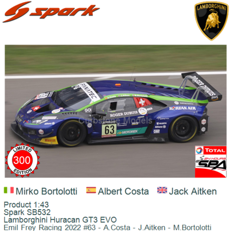 Product 1:43 | Spark SB532 | Lamborghini Huracan GT3 EVO | Emil Frey Racing 2022 #63 - A.Costa - J.Aitken - M.Bortolotti