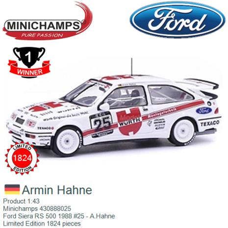Product 1:43 | Minichamps 430888025 | Ford Siera RS 500 1988 #25 - A.Hahne