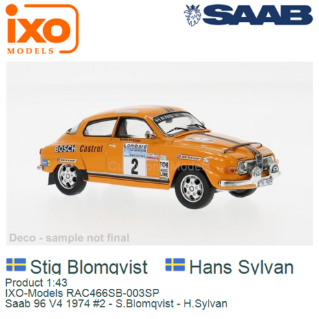 Product 1:43 | IXO-Models RAC466SB-003SP | Saab 96 V4 1974 #2 - S.Blomqvist - H.Sylvan