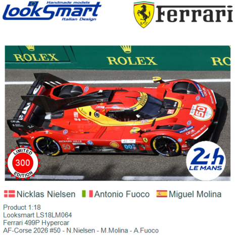 Product 1:18 | Looksmart LS18LM064 | Ferrari 499P Hypercar | AF-Corse 2026 #50 - N.Nielsen - M.Molina - A.Fuoco