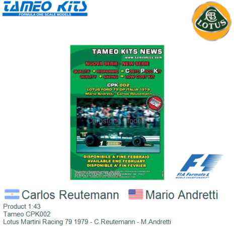 Product 1:43 | Tameo CPK002 | Lotus Martini Racing 79 1979 - C.Reutemann - M.Andretti