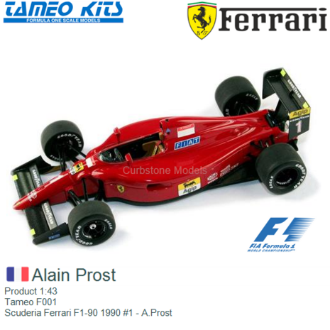 Product 1:43 | Tameo F001 | Scuderia Ferrari F1-90 1990 #1 - A.Prost
