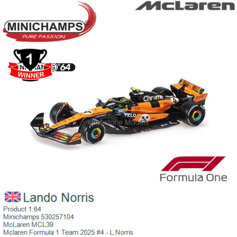 Product 1:64 | Minichamps 530257104 | McLaren MCL39 | Mclaren Formula 1 Team 2025 #4 - L.Norris