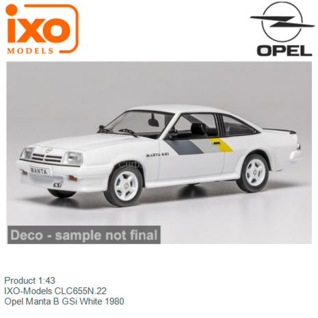 Product 1:43 | IXO-Models CLC655N.22 | Opel Manta B GSi White 1980