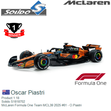 Product 1:18 | Solido S1818702 | McLaren Formula One Team MCL39 2025 #61 - O.Piastri