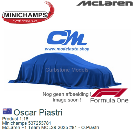 Product 1:18 | Minichamps 537253781 | McLaren F1 Team MCL39 2025 #81 - O.Piastri