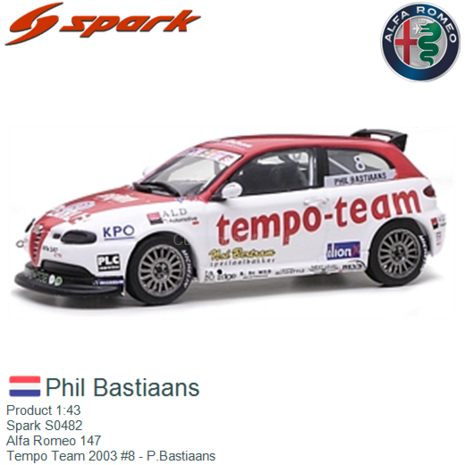 Product 1:43 | Spark S0482 | Alfa Romeo 147 | Tempo Team 2003 #8 - P.Bastiaans