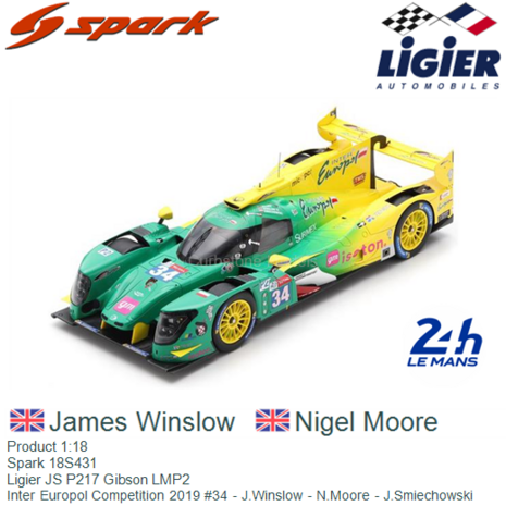 Product 1:18 | Spark 18S431 | Ligier JS P217 Gibson LMP2 | Inter Europol Competition 2019 #34 - J.Winslow - N.Moore - J.Smiecho