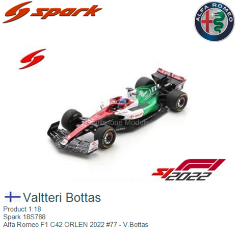 Product 1:18 | Spark 18S768 | Alfa Romeo F1 C42 ORLEN 2022 #77 - V.Bottas