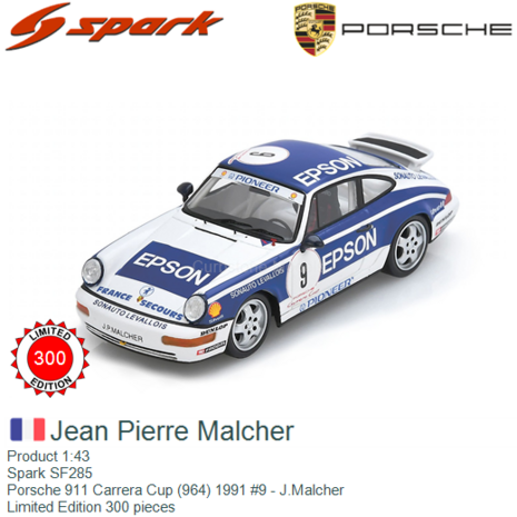 Product 1:43 | Spark SF285 | Porsche 911 Carrera Cup (964) 1991 #9 - J.Malcher