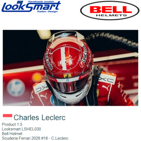 Product 1:5 | Looksmart LSHEL030 | Bell Helmet | Scuderia Ferrari 2026 #16 - C.Leclerc