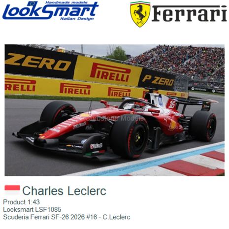 Product 1:43 | Looksmart LSF1085 | Scuderia Ferrari SF-26 2026 #16 - C.Leclerc
