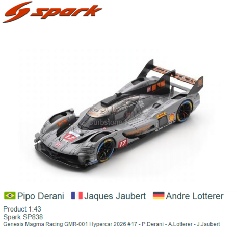 Product 1:43 | Spark SP838 | Genesis Magma Racing GMR-001 Hypercar 2026 #17 - P.Derani - A.Lotterer - J.Jaubert