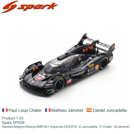 Product 1:43 | Spark SP839 | Genesis Magma Racing GMR-001 Hypercar 2026 #19 - D.Juncadella - P.Chatin - M.Jaminet