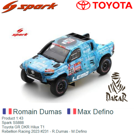 Product 1:43 | Spark S5888 | Toyota GR DKR Hilux T1 | Rebellion Racing 2023 #231 - R.Dumas - M.Defino