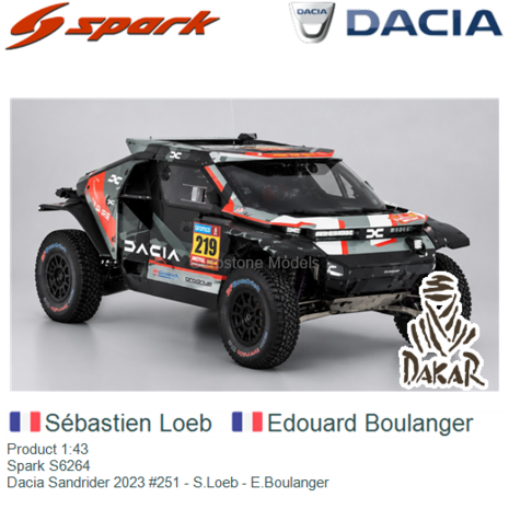 Product 1:43 | Spark S6264 | Dacia Sandrider 2023 #251 - S.Loeb - E.Boulanger 