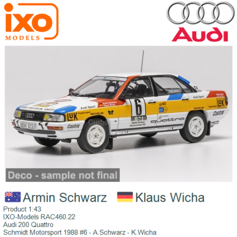 Product 1:43 | IXO-Models RAC460.22 | Audi 200 Quattro | Schmidt Motorsport 1988 #6 - A.Schwarz - K.Wicha