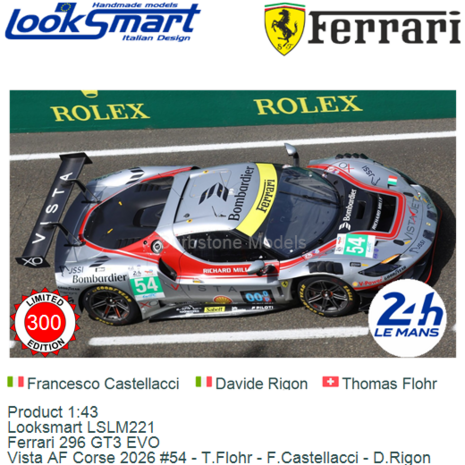 Product 1:43 | Looksmart LSLM221 | Ferrari 296 GT3 EVO | Vista AF Corse 2026 #54 - T.Flohr - F.Castellacci - D.Rigon