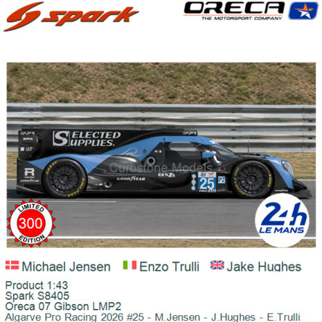 Product 1:43 | Spark S8405 | Oreca 07 Gibson LMP2 | Algarve Pro Racing 2026 #25 - M.Jensen - J.Hughes - E.Trulli