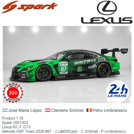 Product 1:18 | Spark 18S1323 | Lexus RC F GT3 | Akkodis ASP Team 2026 #87 - J.López - C.Schmid - P.Umbrarescu