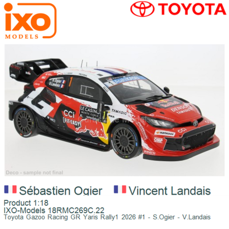 Product 1:18 | IXO-Models 18RMC269C.22 | Toyota Gazoo Racing GR Yaris Rally1 2026 #1 - S.Ogier - V.Landais