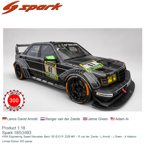 Product 1:18 | Spark 18SG083 | HWA Engineering Speed Mercedes Benz 190 EVO.R 2026 #61 - R.van der Zande - L.Arnold - J.Green - 