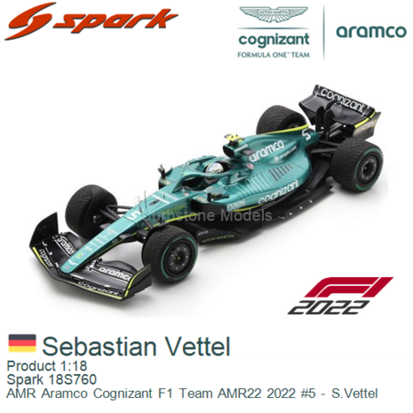 Product 1:18 | Spark 18S760 | AMR Aramco Cognizant F1 Team AMR22 2022 #5 - S.Vettel