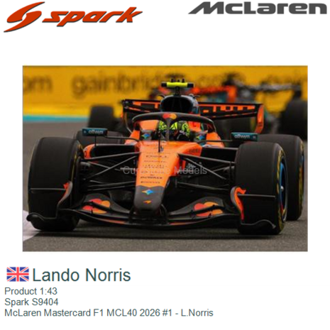 Product 1:43 | Spark S9404 | McLaren Mastercard F1 MCL40 2026 #1 - L.Norris