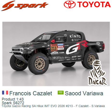 Product 1:43 | Spark S6272 | Toyota Gazoo Racing SA Hilux IMT EVO 2026 #213 - F.Cazalet - S.Variawa