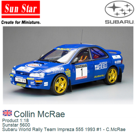 Product 1:18 | Sunstar 5600 | Subaru World Rally Team Impreza 555 1993 #1 - C.McRae