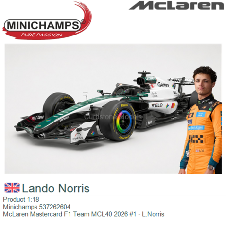 Product 1:18 | Minichamps 537262604 | McLaren Mastercard F1 Team MCL40 2026 #1 - L.Norris