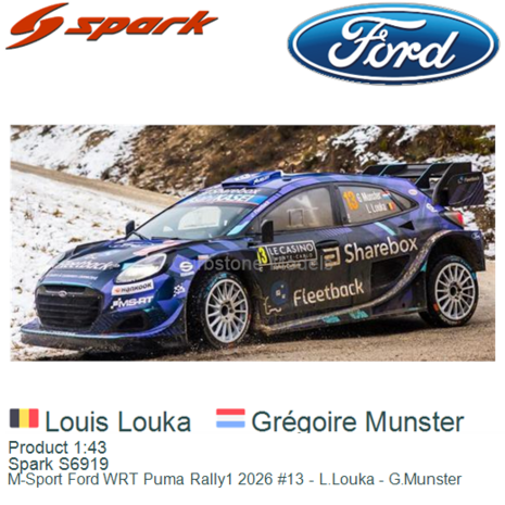 Product 1:43 | Spark S6919 | M-Sport Ford WRT Puma Rally1 2026 #13 - L.Louka - G.Munster
