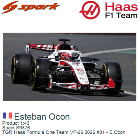 Product 1:43 | Spark S9376 | TGR Haas Formula One Team VF-26 2026 #31 - E.Ocon